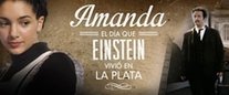 Amanda, el día que Einstein vivió en La Plata